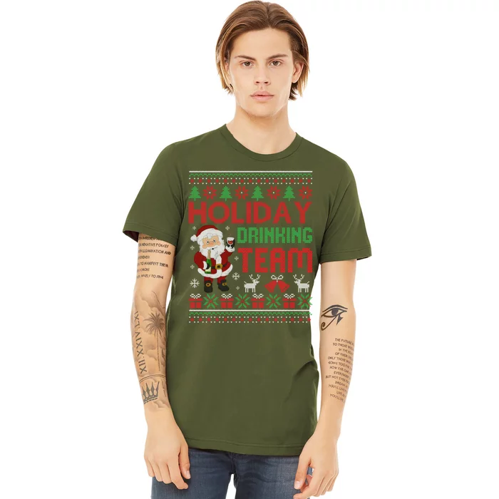 Ugly Christmas Holiday Drinking Team Gift Premium T-Shirt