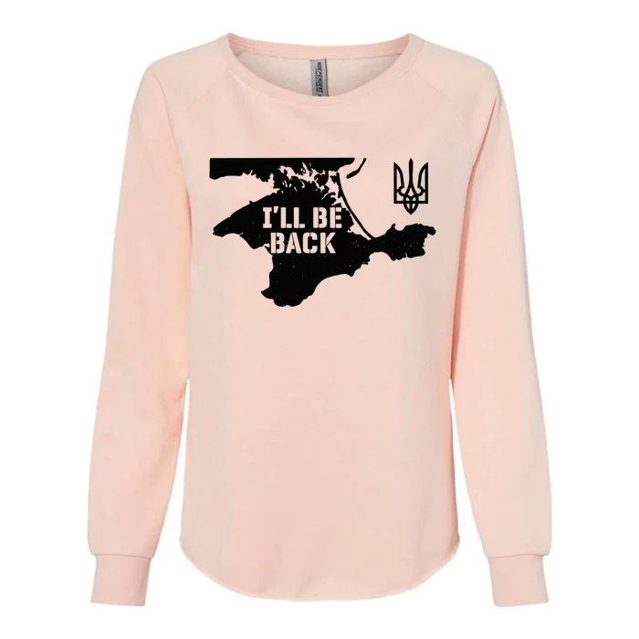 Ukraine Crimea ILl Be Back Ukrainian Map Trident Tryzub Womens California Wash Sweatshirt