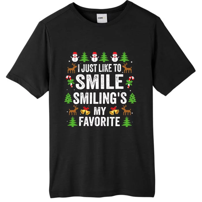 Ugly Christmas I Just Like To Smile Smilings My Favorite ChromaSoft Performance T-Shirt