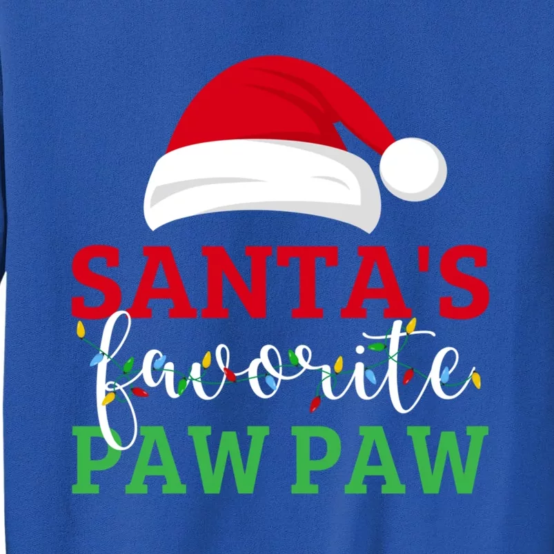 Ugly Christmas Matching Design SantaS Favorite Paw Paw Great Gift Tall Sweatshirt