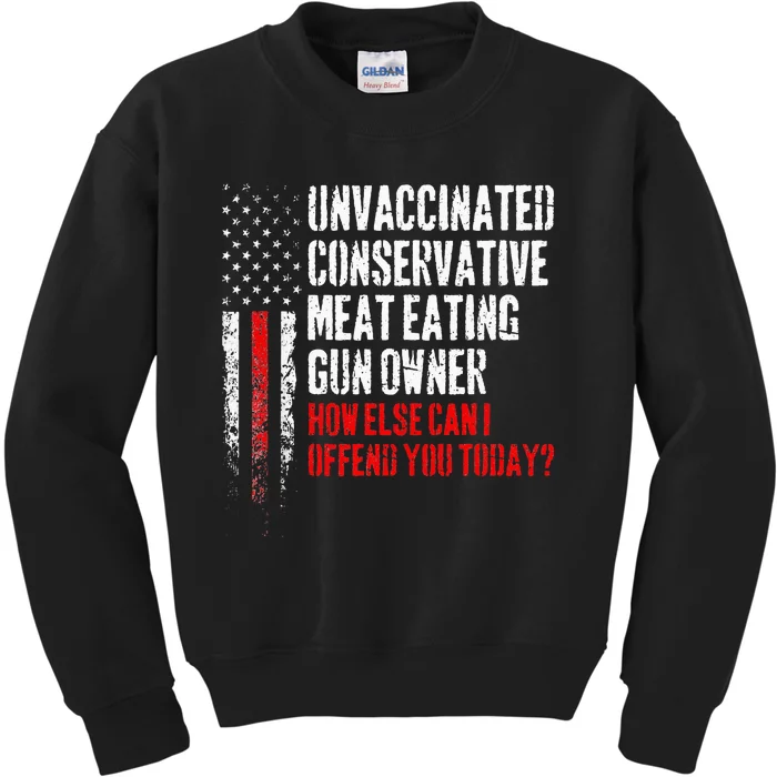 Unvaccinated Conservative Meat Eating Gun Owner Kids Sweatshirt