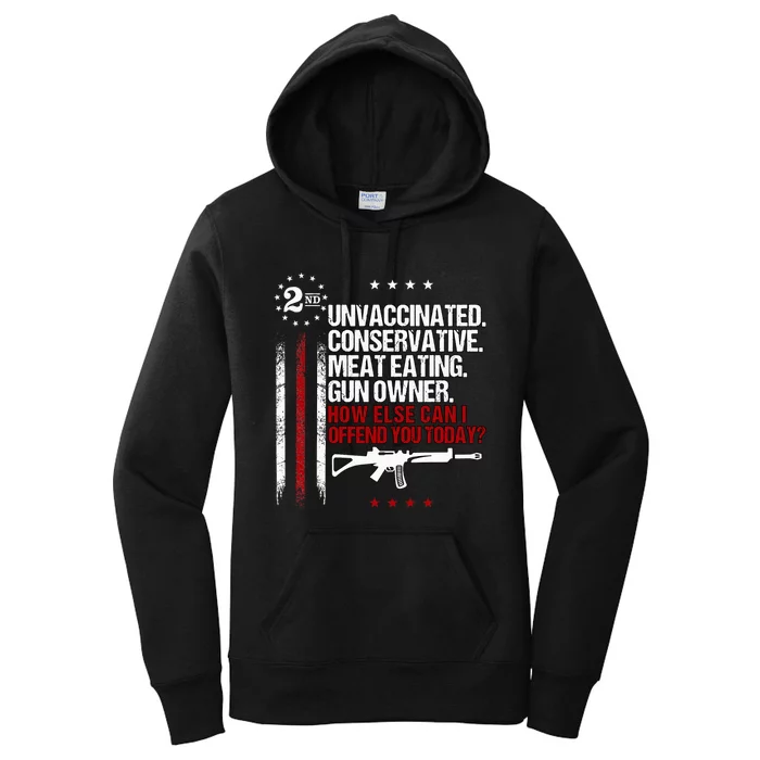 Unvaccinated Conservative Meat Eating Gun Owner Women's Pullover Hoodie