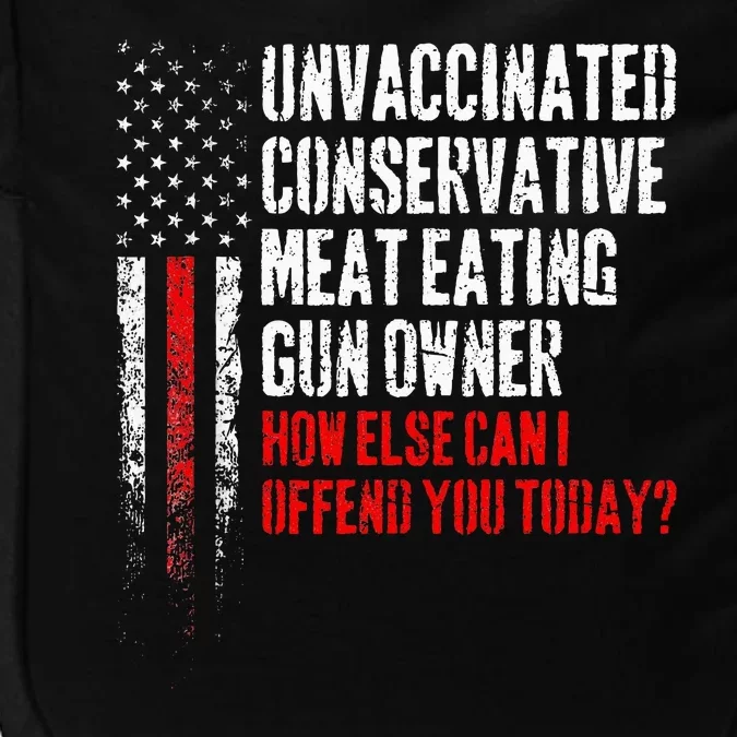 Unvaccinated Conservative Meat Eating Gun Owner Impact Tech Backpack