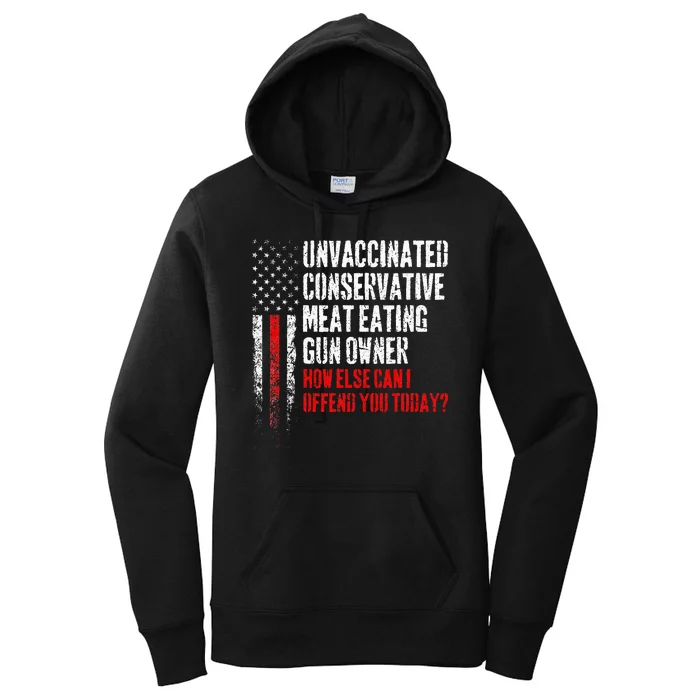 Unvaccinated Conservative Meat Eating Gun Owner Women's Pullover Hoodie