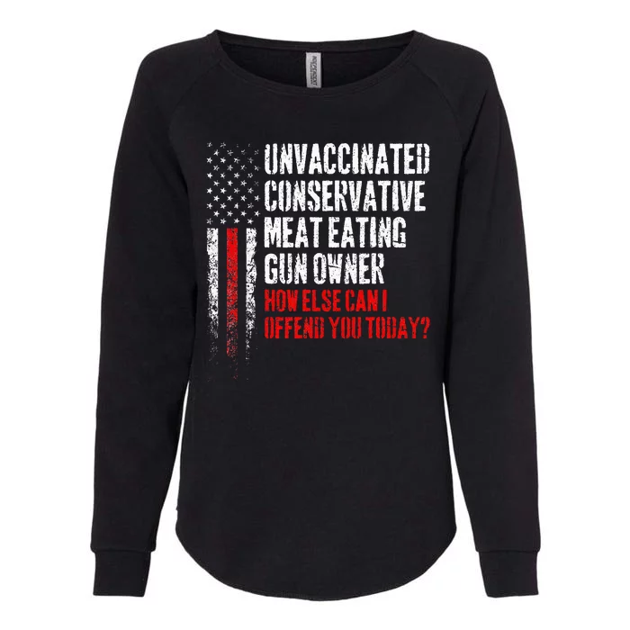 Unvaccinated Conservative Meat Eating Gun Owner Womens California Wash Sweatshirt