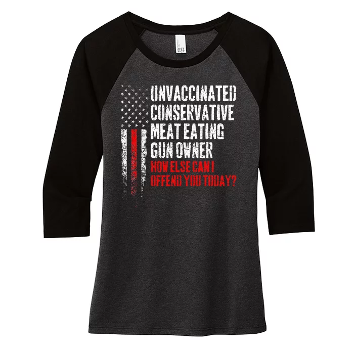 Unvaccinated Conservative Meat Eating Gun Owner Women's Tri-Blend 3/4-Sleeve Raglan Shirt