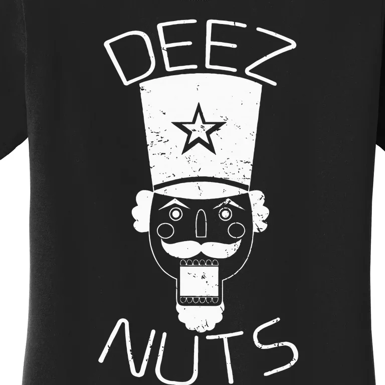 Ugly Christmas Nutcracker Deez Nuts Xmas Women's T-Shirt