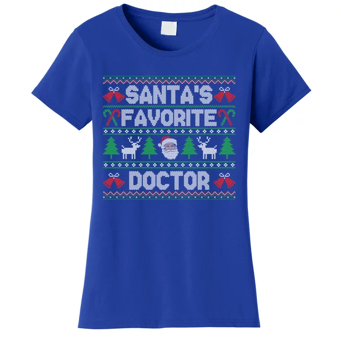 Ugly Christmas Sweater Design Funny SantaS Favorite Doctor Cute Gift Women's T-Shirt