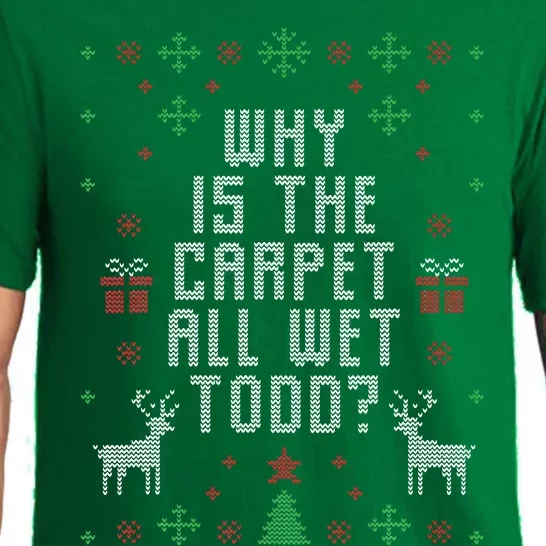 Ugly Christmas Sweater Why Is The Carpet Wet Todd Pajama Set