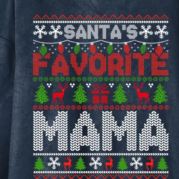 Ugly Christmas Sweaters SantaS Favorite Mama Cute Gift Hooded Wearable Blanket