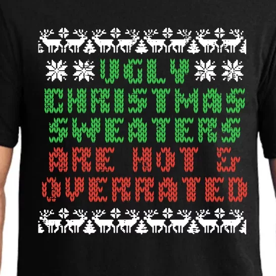 Ugly Christmas Sweaters Are Hot Overrated Funny Pajama Set