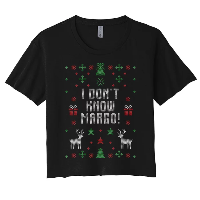 Ugly Christmas Sweater I Don't Know Margo Women's Crop Top Tee