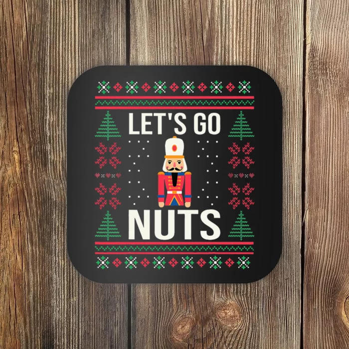 Ugly Christmas Sweater Nutcracker LetS Go Nuts Coaster