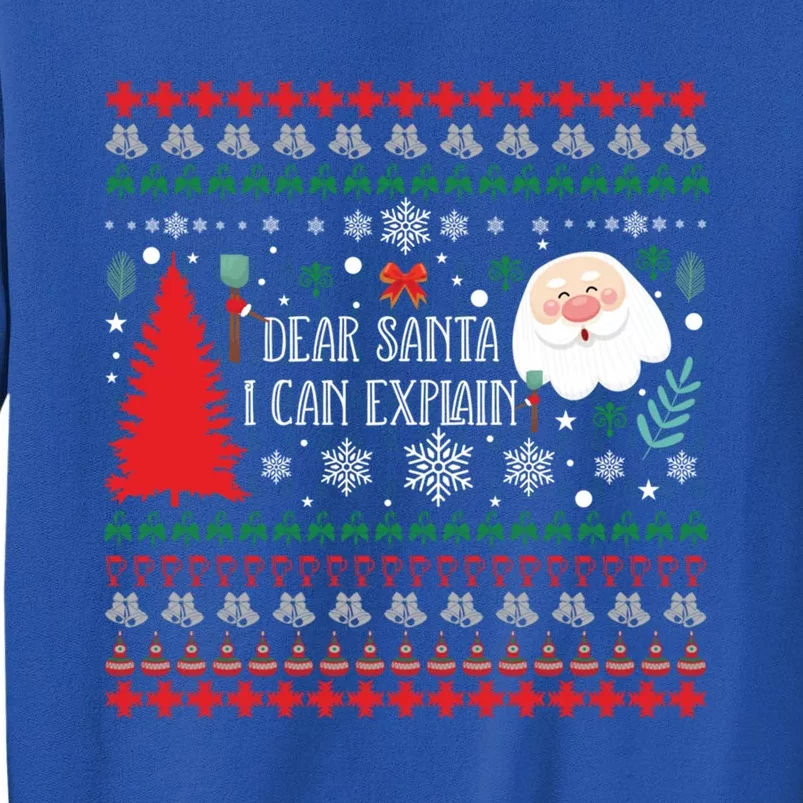 Ugly Christmas Sweater Dear Santa I Can Explain Cute Meaningful Gift Tall Sweatshirt