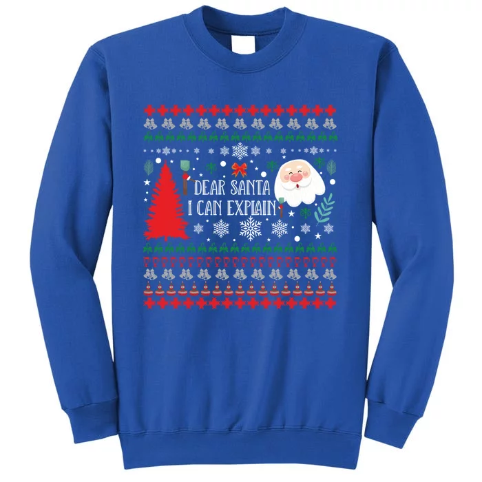 Ugly Christmas Sweater Dear Santa I Can Explain Cute Meaningful Gift Tall Sweatshirt