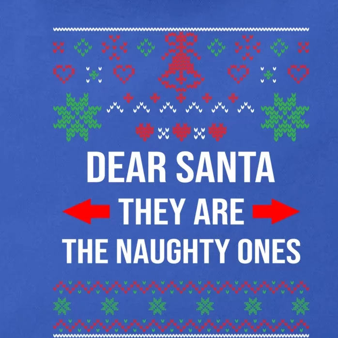 Ugly Christmas Sweater Dear Santa They Are The Naughty Ones Cool Gift Zip Tote Bag