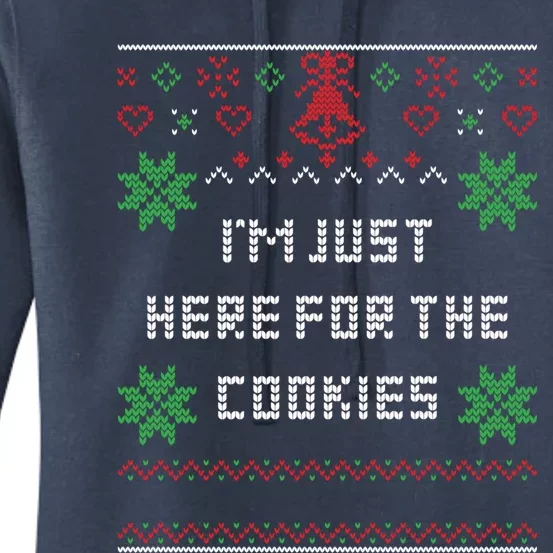 Ugly Christmas Sweater IM Just Here For The Cookies Gift Women's Pullover Hoodie