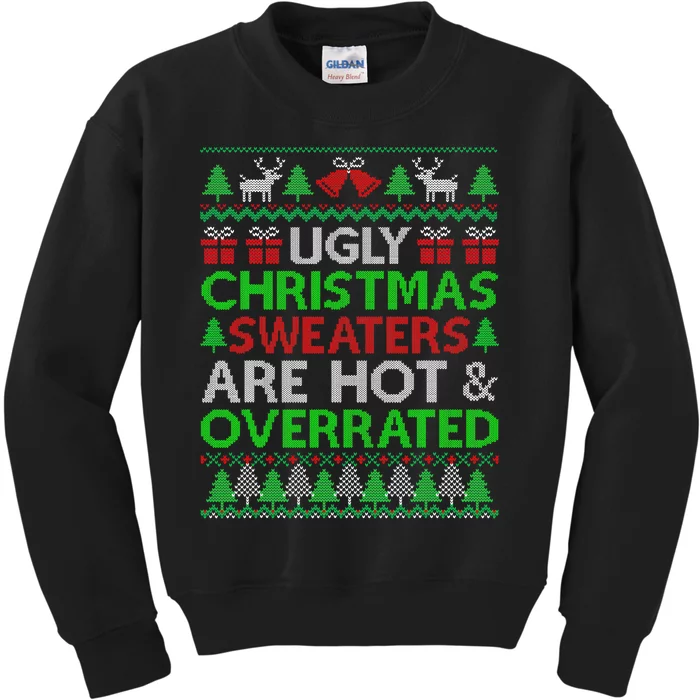 Ugly Christmas Sweaters Are Hot Overrated Funny Xmas Kids Sweatshirt