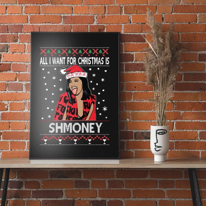 Ugly Christmas Sweater Cardi B All I Want For Christmas Is Shmoney Poster