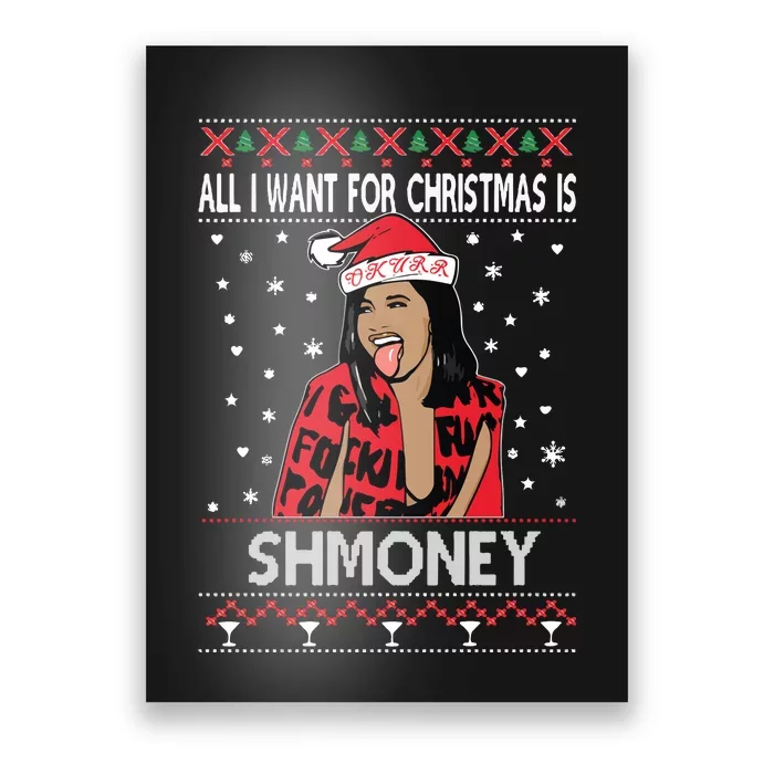 Ugly Christmas Sweater Cardi B All I Want For Christmas Is Shmoney Poster