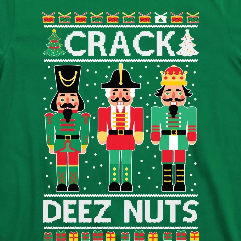 Ugly Christmas Sweater Nutcracker Crack Deez Nuts T-Shirt