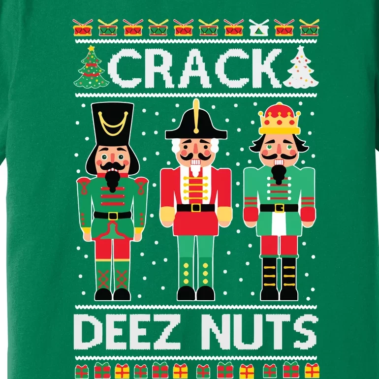 Ugly Christmas Sweater Nutcracker Crack Deez Nuts Premium T-Shirt