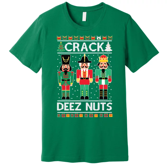 Ugly Christmas Sweater Nutcracker Crack Deez Nuts Premium T-Shirt