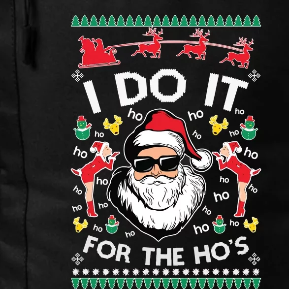 Ugly Christmas Sweater Santa Claus I Do It For The Hos Daily Commute Backpack