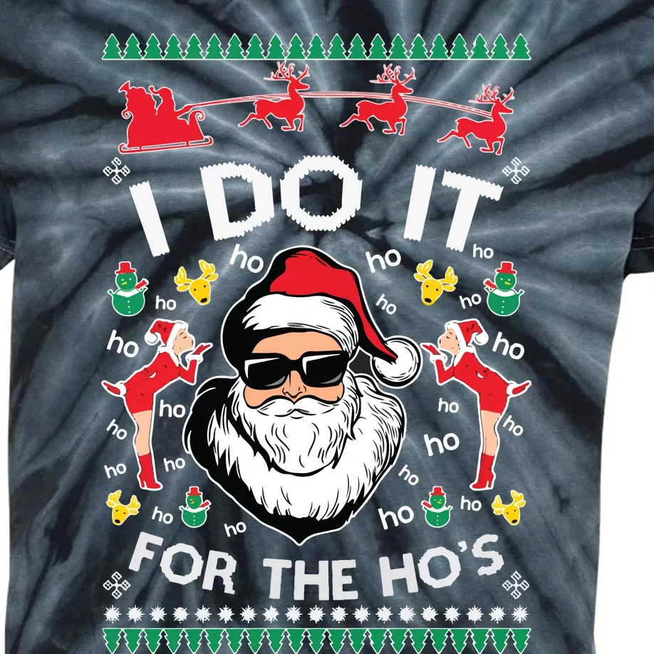 Ugly Christmas Sweater Santa Claus I Do It For The Hos Kids Tie-Dye T-Shirt