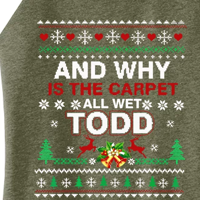 Ugly Christmas Sweater Why Is The Carpet Wet Todd Women’s Perfect Tri Rocker Tank