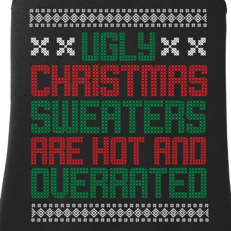 Ugly Christmas Sweaters Are Hot And Overrated Ladies Essential Tank