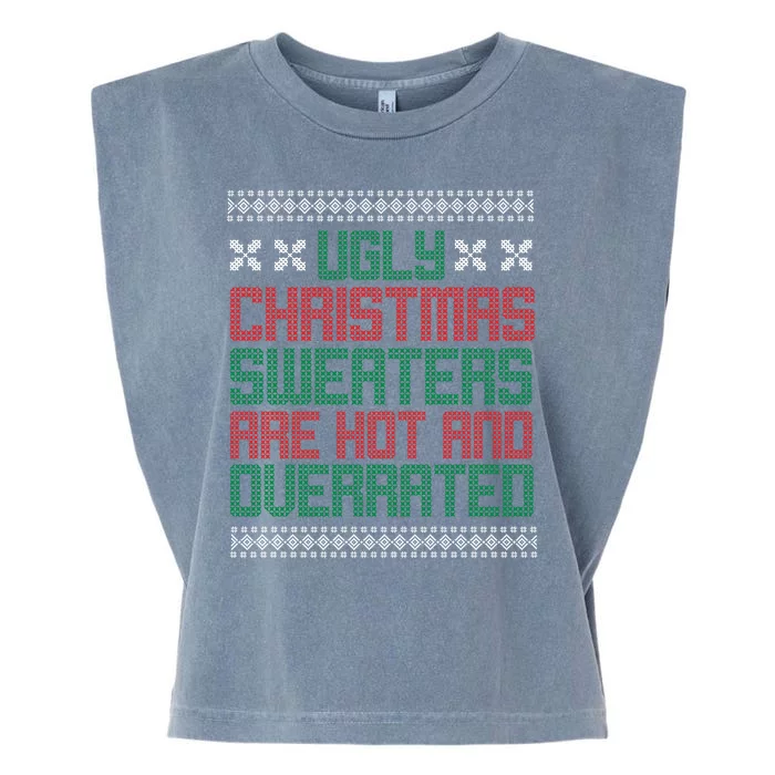 Ugly Christmas Sweaters Are Hot And Overrated Garment-Dyed Women's Muscle Tee