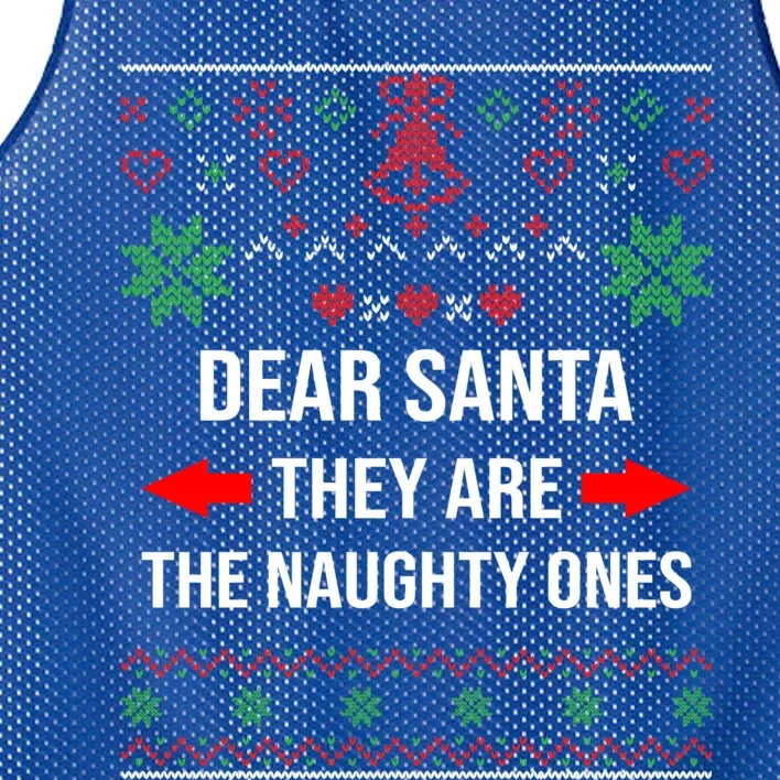 Ugly Christmas Sweater Dear Santa They Are The Naughty Ones Meaningful Gift Mesh Reversible Basketball Jersey Tank