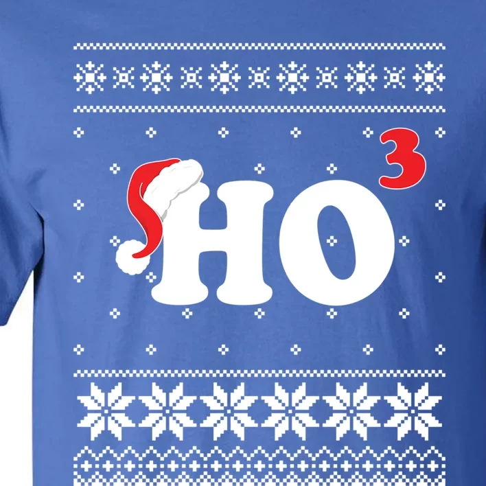 Ugly Christmas Sweater Funny Ho Ho Ho Santa Funny Gift Tall T-Shirt