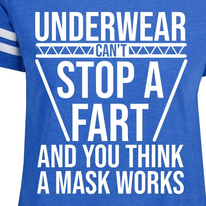 Underwear Cant Stop A Fart And You Think A Mask Works Enza Ladies Jersey Football T-Shirt