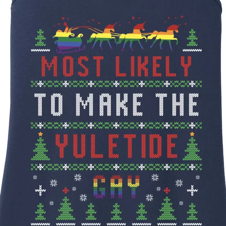 Ugly Christmas Sweater Most Likely To Make The Yuletide Gay Ladies Essential Tank