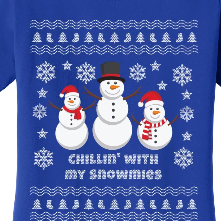 Ugly Christmas Snow Chillin With My Snowmies Gift Women's T-Shirt