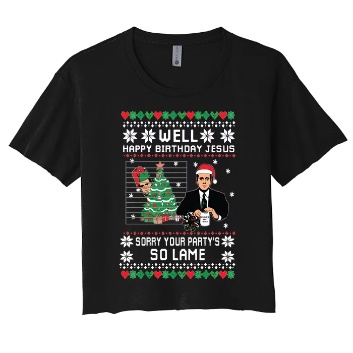 Ugly Christmas Sweater The Office Happy Birthday Jesus Sorry Your Party Women's Crop Top Tee