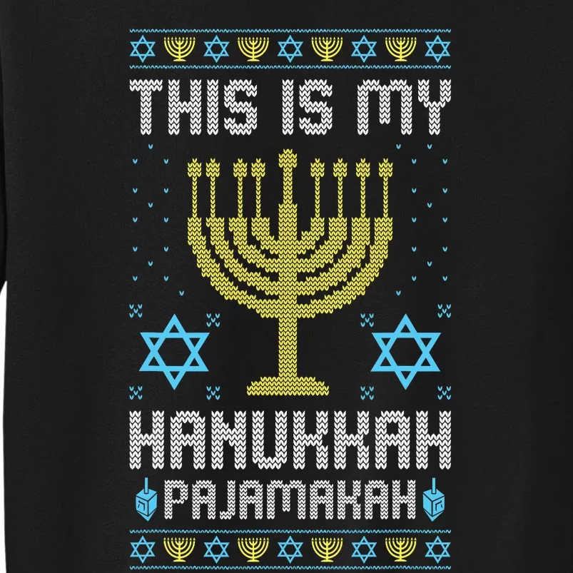 Ugly Chanukah This Is My Chanukkah Pajama Menorah Tall Sweatshirt