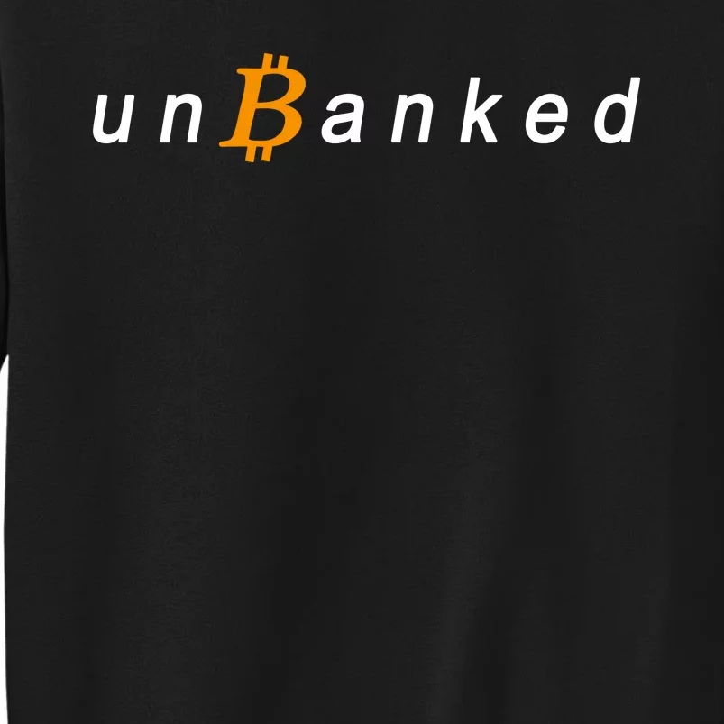 Unbanked Crypto Tall Sweatshirt