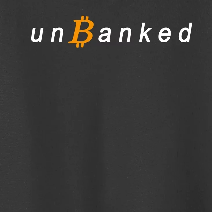 Unbanked Crypto Toddler T-Shirt