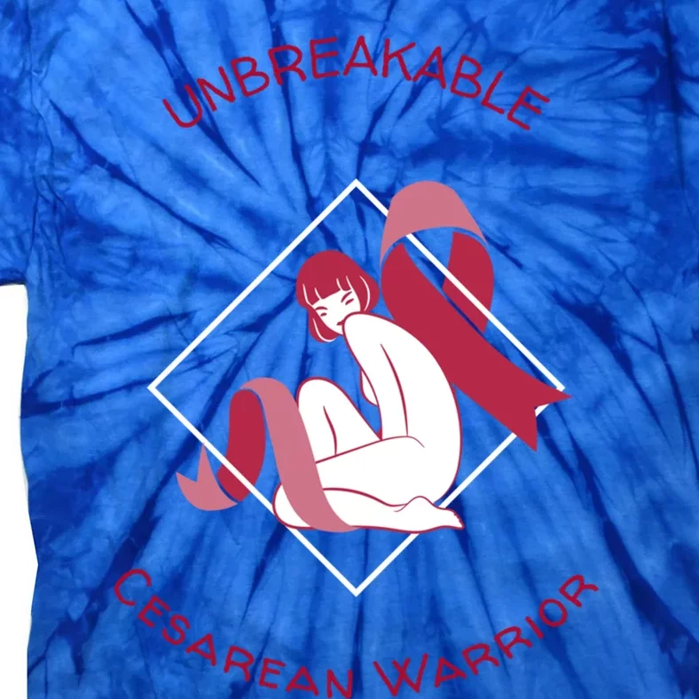 Unbreakable Cesarean Warrior Awareness Month Gift Tie-Dye T-Shirt