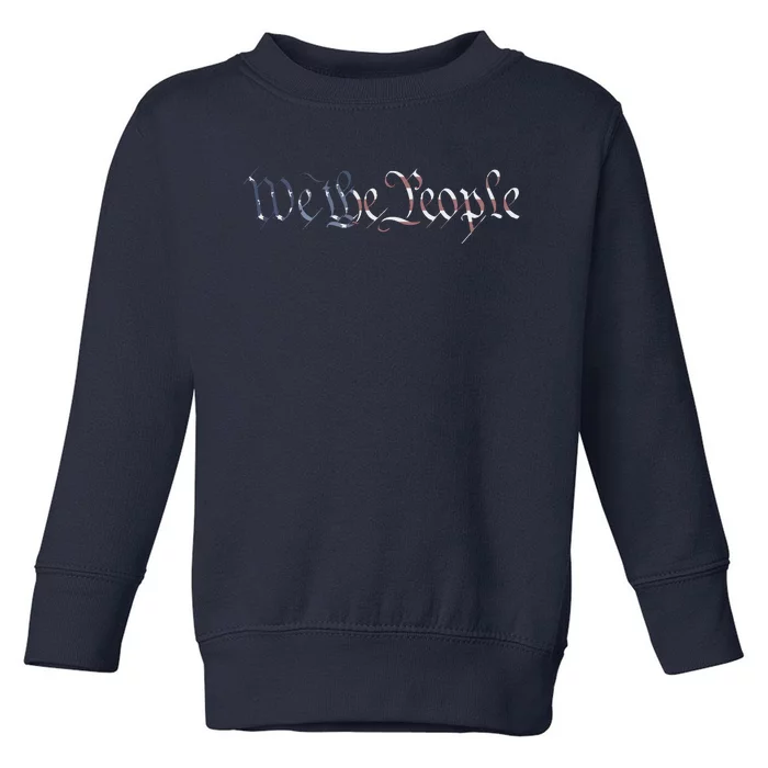 US Constitution We The People American Flag Liberty Gift Toddler Sweatshirt