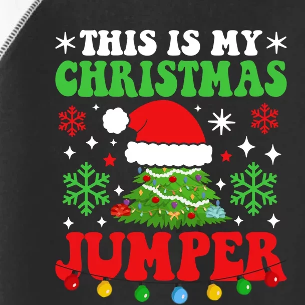 Ugly Christmas Xmas Party This Is My Christmas Jumper Gift Toddler Fine Jersey T-Shirt