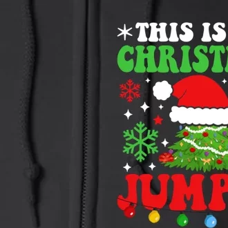 Ugly Christmas Xmas Party This Is My Christmas Jumper Gift Full Zip Hoodie