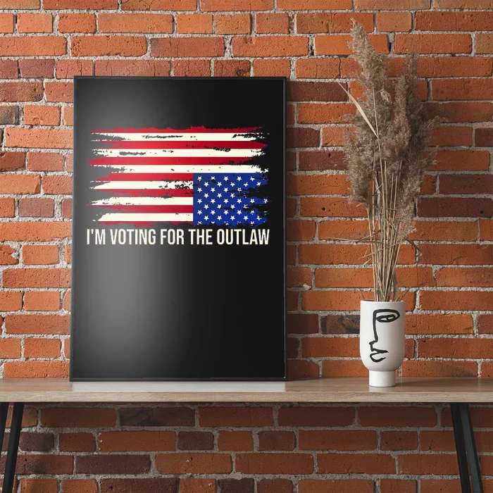 Upside Down American Flag Distress IM Voting For The Outlaw Poster