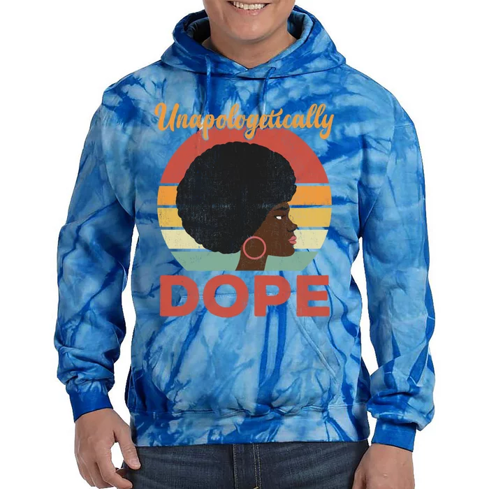 Unapologetically Dope Afro Black Pride Melanin Queen Funny Gift Tie Dye Hoodie