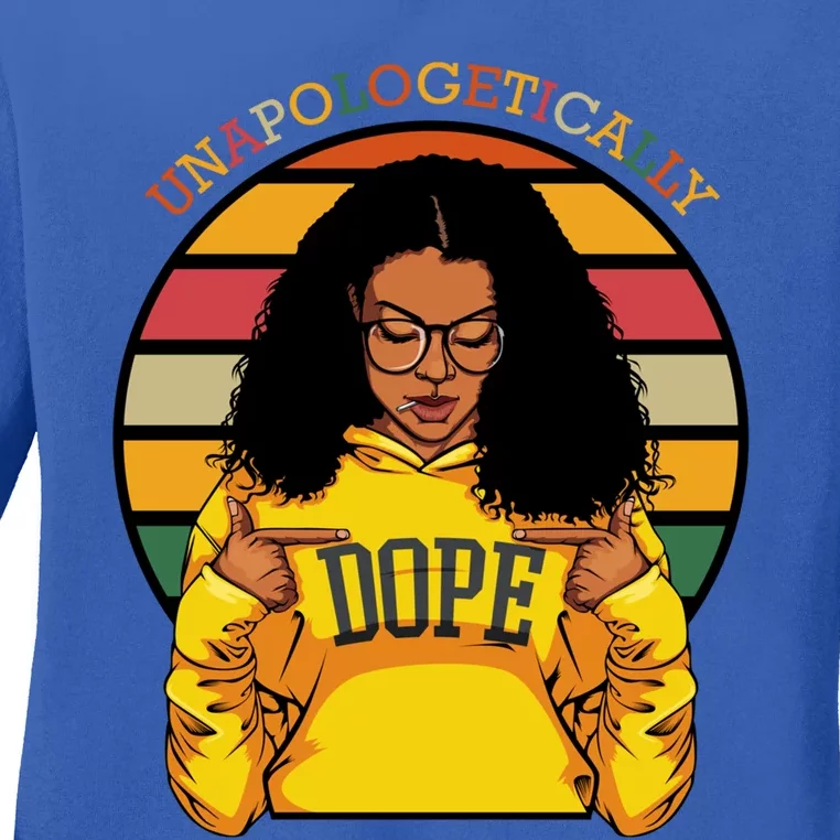 Unapologetically Dope Afro Pride Black History Month Gift Ladies Long Sleeve Shirt