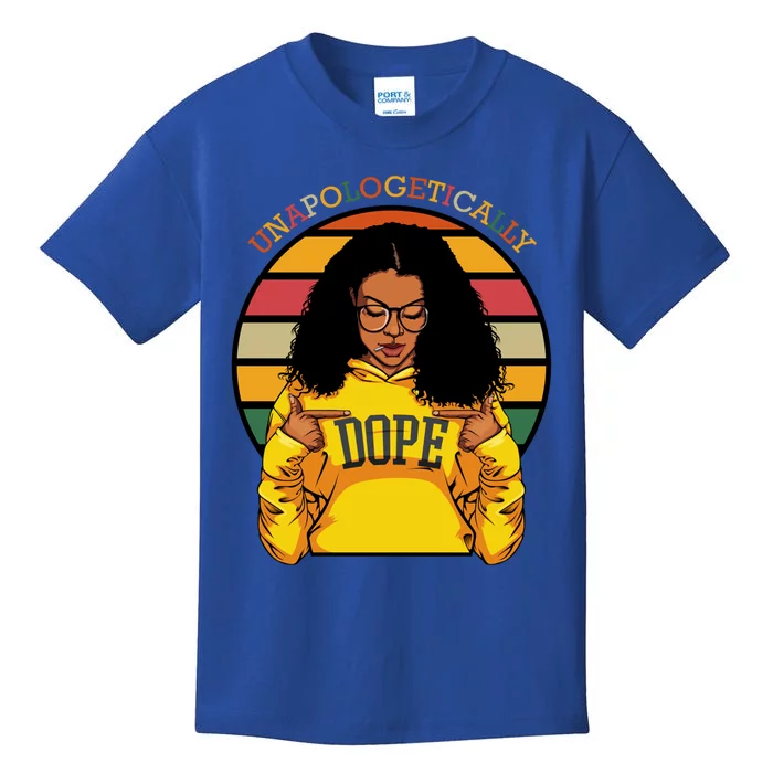 Unapologetically Dope Afro Pride Black History Month Gift Kids T-Shirt