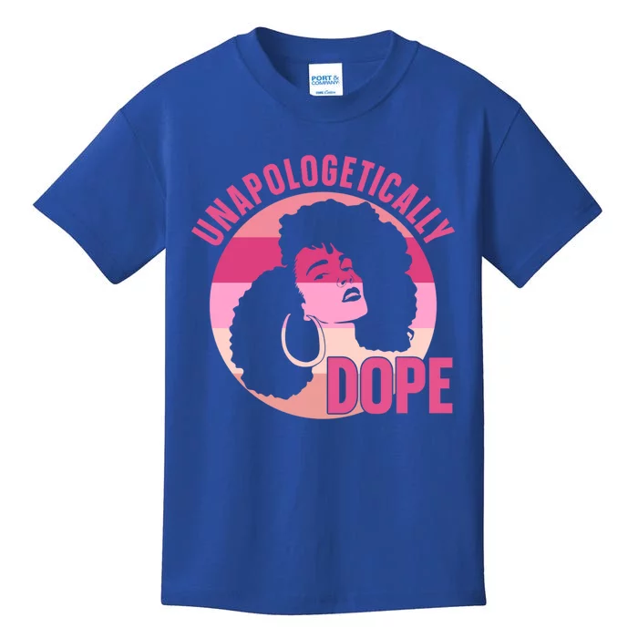 Unapologetically Dope Afro African American Black Gift Kids T-Shirt